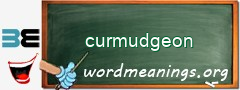 WordMeaning blackboard for curmudgeon